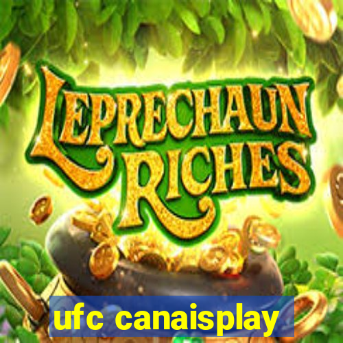 ufc canaisplay